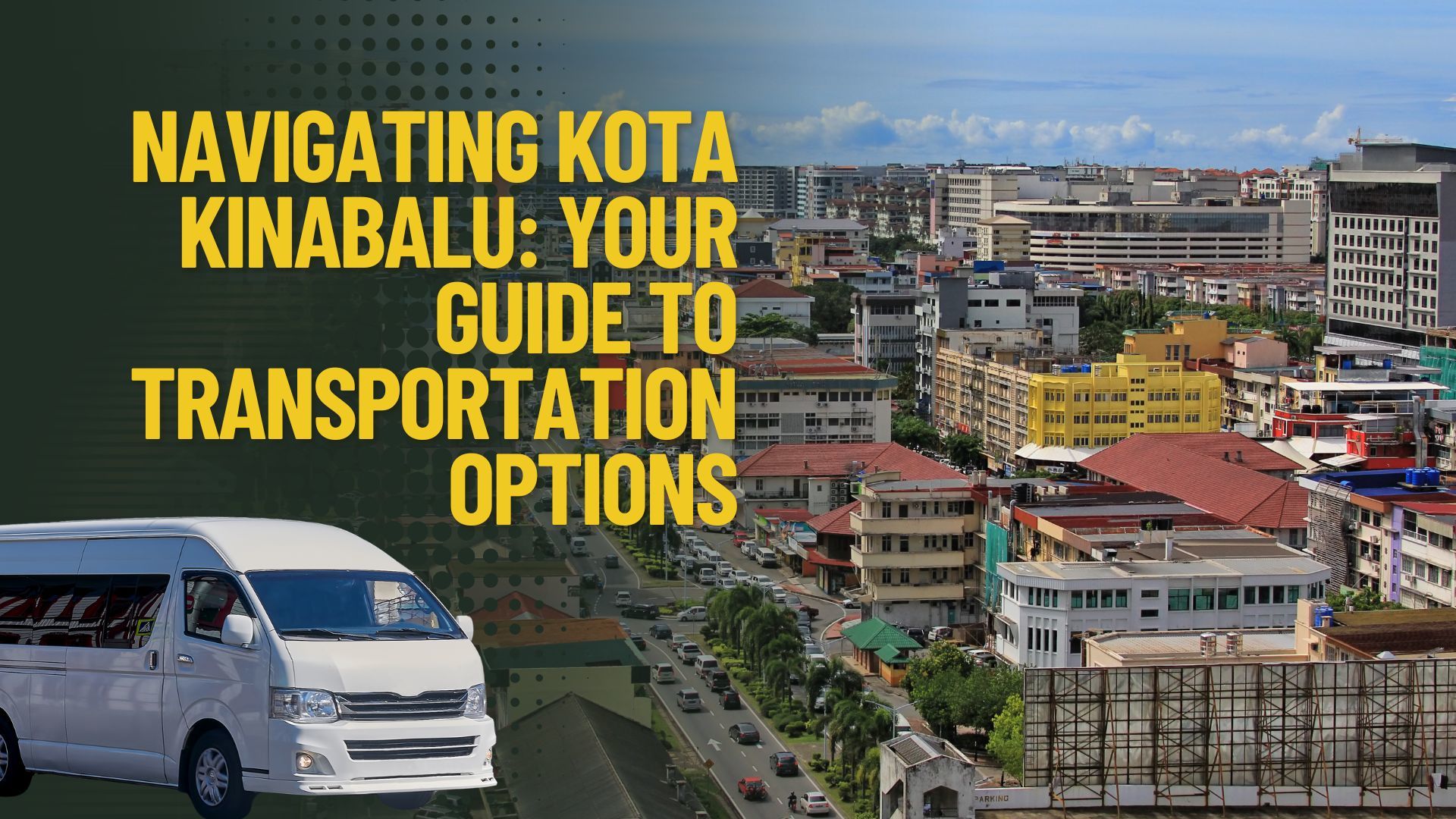Image of Navigating Kota Kinabalu: Your Guide to Transportation Options